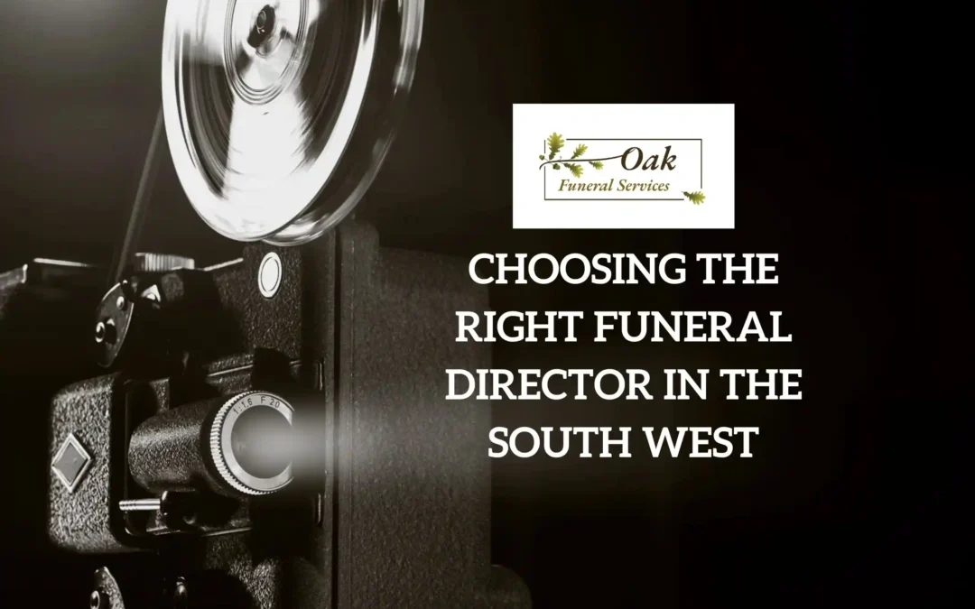 How to Choose the Right Funeral Director in the South West UK